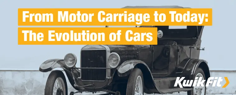 From Motor Carriage to Today: The Evolution of Cars