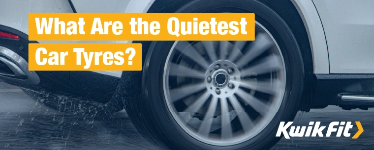 What Are the Quietest Car Tyres?